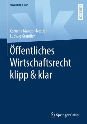 Ffentliches Wirtschaftsrecht Klipp & Klar - ffentliches Wirtschaftsrecht Klipp & Klar