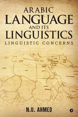 Język arabski i jego lingwistyka: Problemy lingwistyczne - Arabic Language and Its Linguistics: Linguistic Concerns