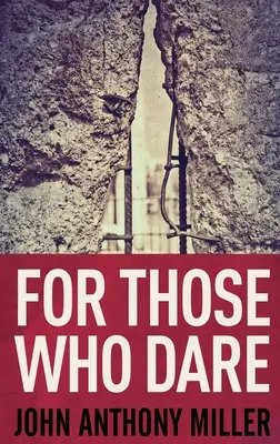 Dla tych, którzy się odważą: Wydanie w twardej oprawie z dużym drukiem - For Those Who Dare: Large Print Hardcover Edition