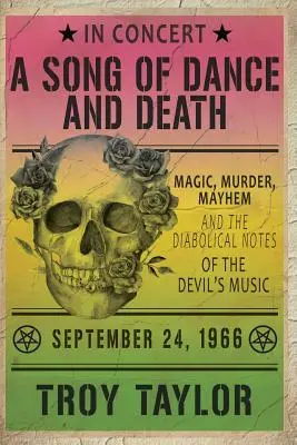 Pieśń tańca i śmierci: Magia, morderstwa, chaos i diaboliczne nuty diabelskiej muzyki - A Song of Dance and Death: Magic, Murder, Mayhem and the Diabolical Notes of the Devil's Music