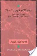 Krytyka władzy: Refleksyjne etapy krytycznej teorii społecznej - The Critique of Power: Reflective Stages in a Critical Social Theory