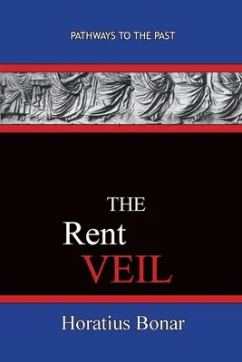 The Rent Veil: Ścieżki do przeszłości - The Rent Veil: Pathways To The Past