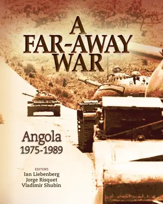 Daleka wojna: Angola, 1975-1989 - A Far-Away War: Angola, 1975-1989