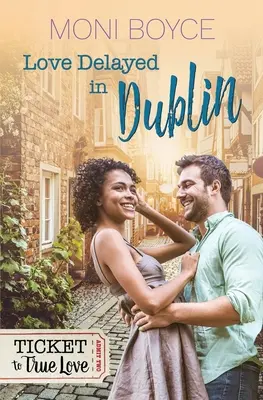 Miłość opóźniona w Dublinie - Love Delayed In Dublin