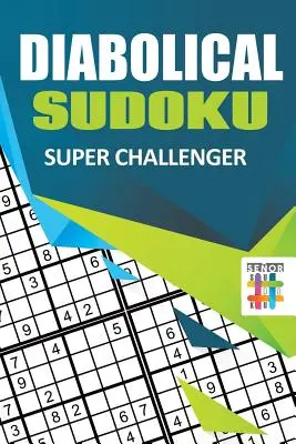 Diaboliczne Sudoku Super Challenger - Diabolical Sudoku Super Challenger