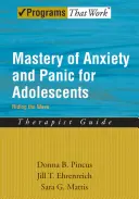 Opanowanie lęku i paniki u nastolatków: Riding the Wave, Przewodnik terapeuty - Mastery of Anxiety and Panic for Adolescents: Riding the Wave, Therapist Guide