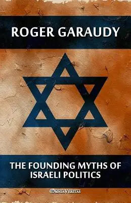 Mity założycielskie izraelskiej polityki - The Founding Myths of Israeli Politics