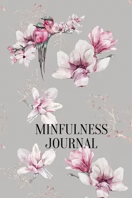 Dziennik uważności - Mindfulness Journal