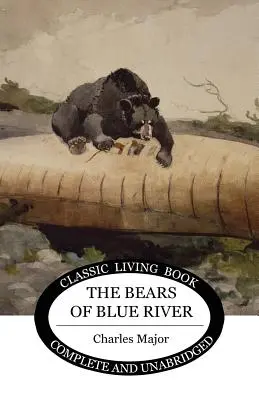 Niedźwiedzie znad Błękitnej Rzeki - The Bears of Blue River