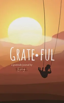 Wdzięczny: Dziennik Wdzięczności: Wdzięczność - Grateful: A Gratitude Journal: A Gratitude