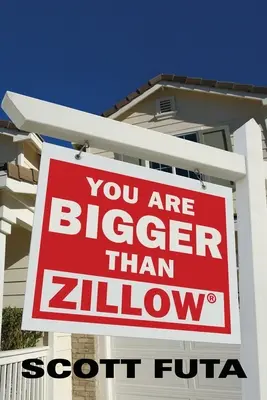 Jesteś większy niż Zillow(R) - You Are Bigger Than Zillow(R)