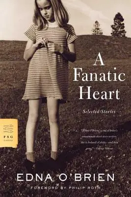 A Fanatic Heart: Wybrane opowiadania - A Fanatic Heart: Selected Stories