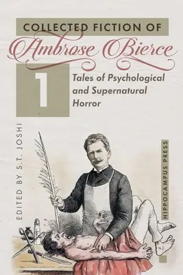 Fikcja zebrana tom 1: Opowieści o horrorze psychologicznym i nadprzyrodzonym - Collected Fiction Volume 1: Tales of Psychological and Supernatural Horror