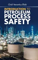 Wprowadzenie do bezpieczeństwa procesów naftowych - Introduction to Petroleum Process Safety