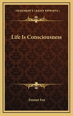 Życie jest świadomością - Life Is Consciousness