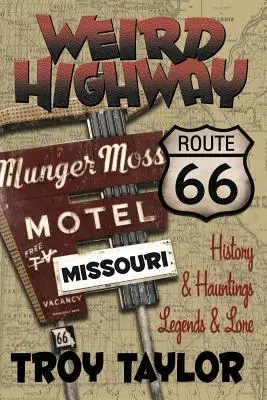 Dziwna autostrada: Missouri - Weird Highway: Missouri