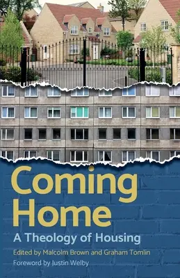 Powrót do domu: Chrześcijańskie spojrzenie na mieszkalnictwo - Coming Home: Christian perspectives on housing