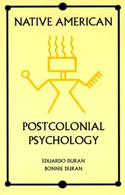 Postkolonialna psychologia rdzennych Amerykanów - Native American Postcolonial Psychology