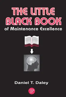 Mała czarna księga doskonałości w utrzymaniu ruchu - The Little Black Book of Maintenance Excellence