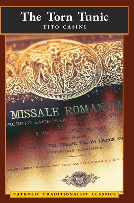 Podarta tunika: List katolika na temat reformy liturgicznej