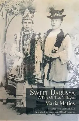 Sweet Darusya: Opowieść o dwóch wioskach - Sweet Darusya: A Tale Of Two Villages