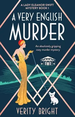 Bardzo angielskie morderstwo: Absolutnie trzymająca w napięciu tajemnica morderstwa - A Very English Murder: An absolutely gripping cozy murder mystery
