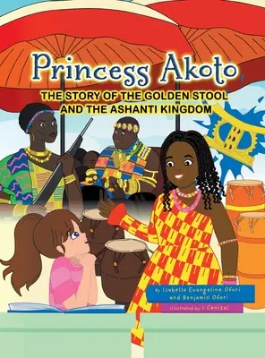 Księżniczka Akoto: Historia Złotego Stołka i Królestwa Aszanti - Princess Akoto: The Story of the Golden Stool and the Ashanti Kingdom