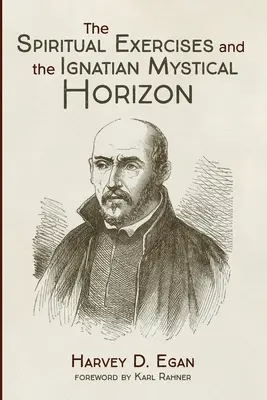 Ćwiczenia duchowe i ignacjański horyzont mistyczny - The Spiritual Exercises and the Ignatian Mystical Horizon