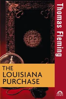 Zakup Luizjany - The Louisiana Purchase