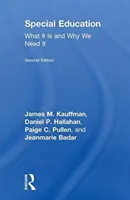 Edukacja specjalna: Czym jest i dlaczego jej potrzebujemy - Special Education: What It Is and Why We Need It