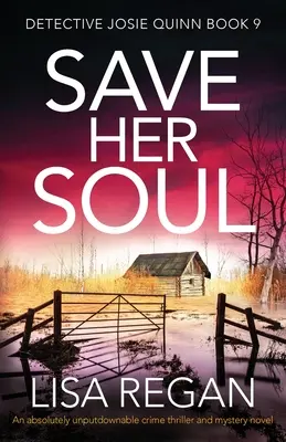 Uratuj jej duszę: absolutnie nie do odrzucenia thriller kryminalny i tajemnicza powieść - Save Her Soul: An absolutely unputdownable crime thriller and mystery novel