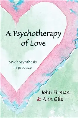 Psychoterapia miłości - A Psychotherapy of Love