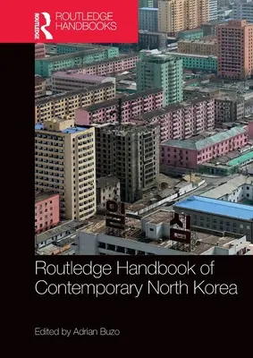 Routledge Handbook of Contemporary North Korea