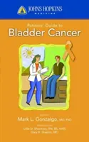 Johns Hopkins Patient Guide to Bladder Cancer (Gonzalgo (Editor) Mark L.)