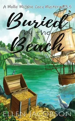 Zakopane przy plaży: A Mollie McGhie Cozy Mystery Short Story - Buried by the Beach: A Mollie McGhie Cozy Mystery Short Story