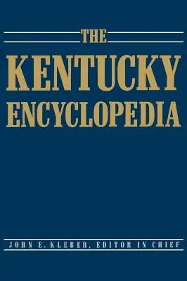 Encyklopedia Kentucky - The Kentucky Encyclopedia