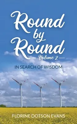 Runda po rundzie, tom 2: W poszukiwaniu mądrości - Round By Round Volume 2: In Search of Wisdom