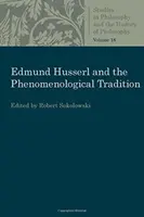 Edmund Husserl i tradycja fenomenologiczna - Edmund Husserl and the Phenomenological Tradition