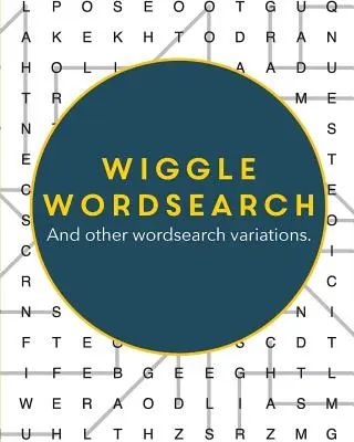 Wiggle Wordsearch: I inne odmiany wyszukiwania słów - Wiggle Wordsearch: And Other Wordsearch Variations