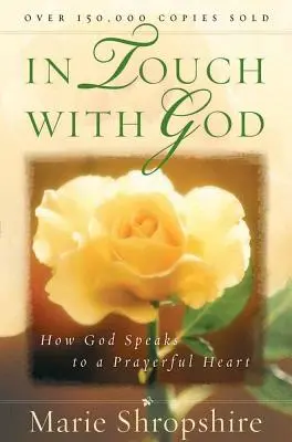 W kontakcie z Bogiem: Jak Bóg przemawia do modlącego się serca - In Touch with God: How God Speaks to a Prayerful Heart