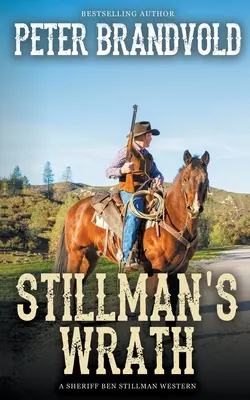 Gniew Stillmana (western o szeryfie Benie Stillmanie) - Stillman's Wrath (A Sheriff Ben Stillman Western)