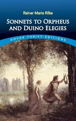 Sonety do Orfeusza i Elegie duinejskie - Sonnets to Orpheus and Duino Elegies