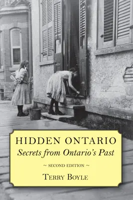 Hidden Ontario: Sekrety z przeszłości Ontario - Hidden Ontario: Secrets from Ontario's Past