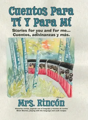 Cuentos para t y para m: Historie dla ciebie i dla mnie...Cuentos, adivinanzas y ms. - Cuentos para t y para m: Stories for you and for me...Cuentos, adivinanzas y ms.