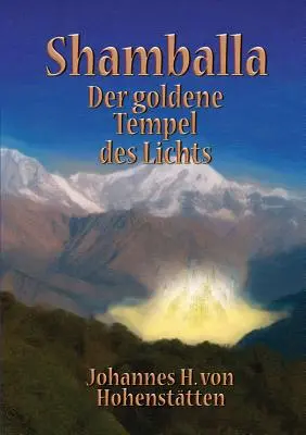 Shamballa - Der goldene Tempel des Lichts