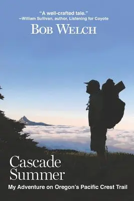 Cascade Summer: Moja przygoda na szlaku Pacific Crest Trail w Oregonie - Cascade Summer: My Adventure on Oregon's Pacific Crest Trail