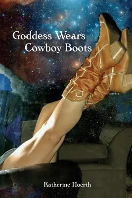 Bogini nosi kowbojskie buty - Goddess Wears Cowboy Boots