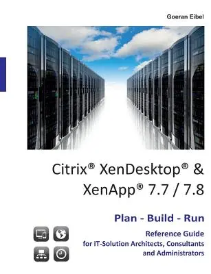 Citrix XenDesktop & XenApp 7.7/7.8: Przewodnik referencyjny „Planuj, buduj, uruchamiaj