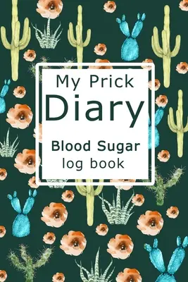 Mój pamiętnik z dziennikiem cukru we krwi - My Prick Diary Blood Sugar Log Book