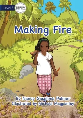 Rozpalanie ognia - Making Fire